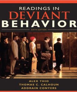 Readings in Deviant Behavior 6th Edition Calhoun Conyers Test Bank