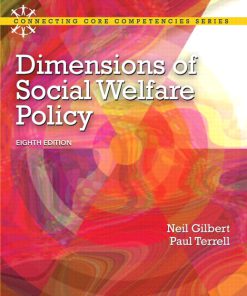 Test Bank for Dimensions of Social Welfare Policy, 8/E 8th Edition Neil Gilbert, Paul Terrell