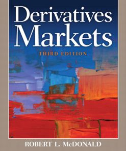 Solution Manual for Derivatives Markets, 3/E 3rd Edition Robert L. McDonald