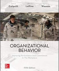 Test Bank for Organizational Behavior: Improving Performance and Commitment in the Workplace 5th Edition