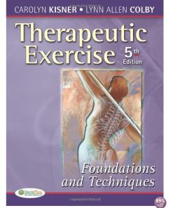 Test Bank for Therapeutic Exercise Foundations and Techniques 6th Edition by Kisner