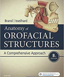 Solution Manual for Anatomy of Orofacial Structures: A Comprehensive Approach 8th Edition