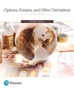 Solution Manual for Options Futures and Other Derivatives 10th Edition John C. Hull