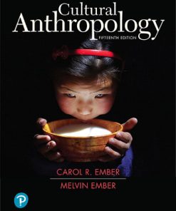 Solution Manual for Cultural Anthropology, 15th Edition, Carol R. Ember, Melvin Ember