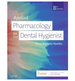 Test Bank for Applied Pharmacology for the Dental Hygienist 8th Edition by Haveles