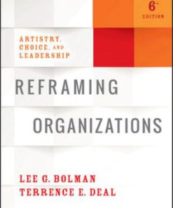 Test Bank for Reframing Organizations 6th Edition Bolman   