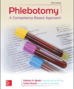 Test Bank for Phlebotomy: A Competency Based Approach, 5th Edition, Kathryn Booth, Lillian Mundt