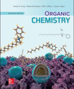 Test Bank for Organic Chemistry, 11th Edition Francis Carey Robert Giuliano Janice Smith