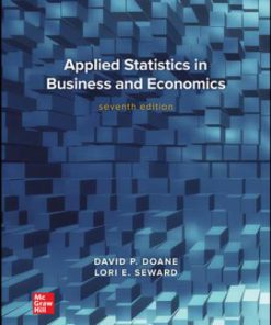 Test Bank for Applied Statistics in Business and Economics, 7th Edition, David Doane Lori Seward