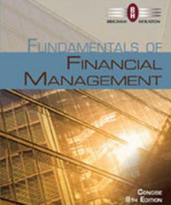 Solution Manual for Fundamentals of Financial Management, Concise Edition, 8th Edition, Eugene F. Brigham Dr. Joel F. Houston
