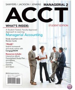 Solution Manual for Managerial ACCT2 2nd Edition by Sawyers
