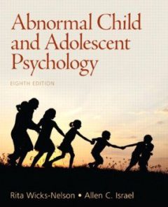 Test Bank for Abnormal Child and Adolescent Psychology, 8th Edition : Wicks-Nelson
