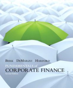 Test Bank for Fundamentals of Corporate Finance, 2nd Edition Jonathan Berk, Peter DeMarzo, Jarrad Hartford