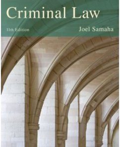 Test Bank for Criminal Law, 11th Edition: Joel Samaha
