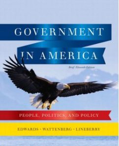 Test Bank for Government in America, Brief, 11th Edition: George C. Edwards, III