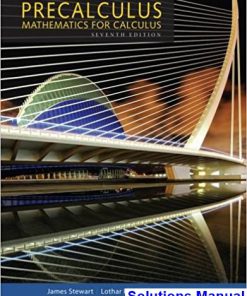Precalculus Mathematics for Calculus 7th Edition Stewart Solutions Manual