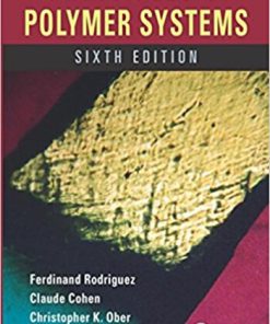 Principles of Polymer Systems 6th Rodriguez Solution Manual