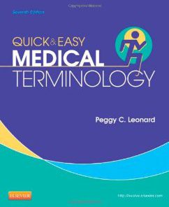 Test Bank for Quick and Easy Medical Terminology, 7th Edition : Leonard