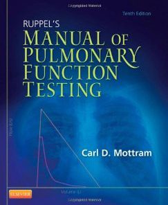 Test Bank for Ruppels Manual of Pulmonary Function Testing, 10th Edition : Mottram