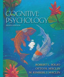 Solution Manual for Cognitive psychology 8th edition by Solso