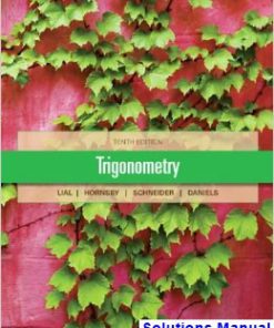 Trigonometry 10th Edition Lial Solutions Manual